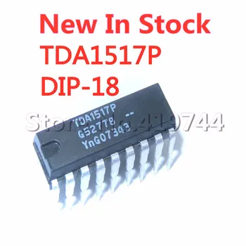 5VNT/DAUG TDA1517P TDA1517 1517P TDA1517P = UTC1517 YD1517P CINKAVIMAS-18 LCD TV garso stiprintuvo mikroschema 4.8